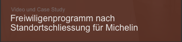 Freiwilligenprogramm nach Standortschließung für Michelin